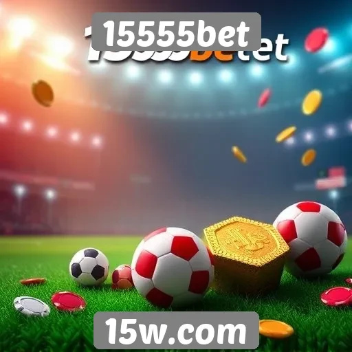 Ofertas de bônus e promoções no 15555bet